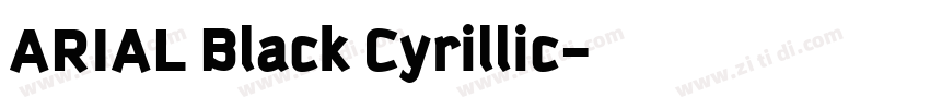 ARIAL Black Cyrillic字体转换 ARIAL Black Cyrillic字体转换